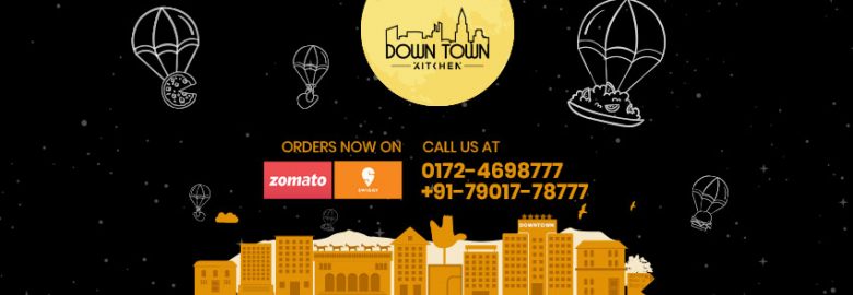 Downtown Kitchen – The best Night food delivery in Chandigarh